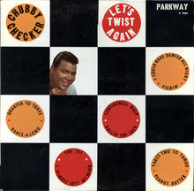 Load image into Gallery viewer, Chubby Checker : Let's Twist Again (LP, Album, RP)