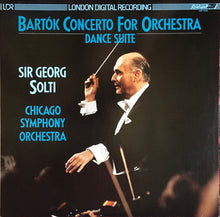 Laden Sie das Bild in den Galerie-Viewer, Bartók*, Sir Georg Solti*, Chicago Symphony Orchestra : Concerto For Orchestra / Dance Suite (LP, Dig)