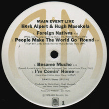 Laden Sie das Bild in den Galerie-Viewer, Herb Alpert & Hugh Masekela : Main Event Live (LP, Album, Ter)