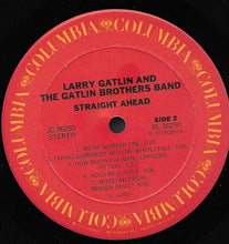 Load image into Gallery viewer, Larry Gatlin And The Gatlin Brothers Band* : Straight Ahead (LP, Album, Ter)
