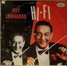 Charger l'image dans la galerie, Guy Lombardo And His Royal Canadians : Guy Lombardo In Hi-Fi (LP, Album, Scr)