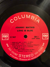 Load image into Gallery viewer, Johnny Mathis : Love Is Blue (LP, Album, Pit)