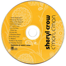 Load image into Gallery viewer, Sheryl Crow : C'mon, C'mon (CD, Album)