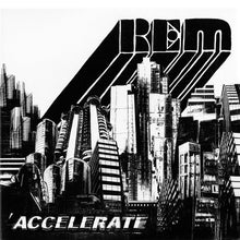 Charger l'image dans la galerie, REM* : Accelerate (2xLP, Album, 180 + CD, Album, Bon)