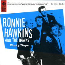 Load image into Gallery viewer, Ronnie Hawkins & The Hawks (2) : Forty Days (CD, Comp)