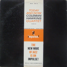 Laden Sie das Bild in den Galerie-Viewer, Coleman Hawkins Quartet : Today And Now (LP, Album, Mono, Gat)