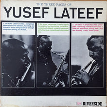 Laden Sie das Bild in den Galerie-Viewer, Yusef Lateef : The Three Faces Of Yusef Lateef (LP, Album, Mono)