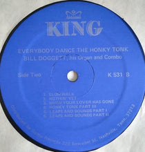 Laden Sie das Bild in den Galerie-Viewer, Bill Doggett : Everybody Dance The Honky Tonk (LP, Album, Mono, RE)