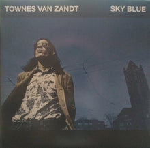 Load image into Gallery viewer, Townes Van Zandt : Sky Blue (LP, Album)