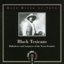 Load image into Gallery viewer, Various : Black Texicans (Balladeers And Songsters Of The Texas Frontier) (CD, Comp, RM)