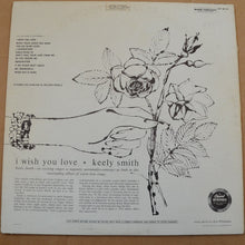 Load image into Gallery viewer, Keely Smith : I Wish You Love (LP, Album)
