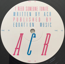 Charger l'image dans la galerie, ACR* : I Need Someone Tonite (12", Single)