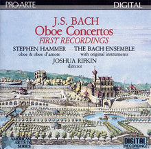 Load image into Gallery viewer, Stephen Hammer, The Bach Ensemble, Joshua Rifkin : J.S. Bach Oboe Concertos (CD)