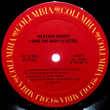 Load image into Gallery viewer, Weather Report : I Sing The Body Electric (LP, Album, Ter)