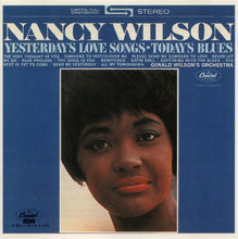 Load image into Gallery viewer, Nancy Wilson / Gerald Wilson's Orchestra* : Yesterday's Love Songs, Today's Blues (CD, Album, RE)