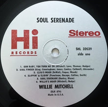 Laden Sie das Bild in den Galerie-Viewer, Willie Mitchell : Soul Serenade (LP, Album, RE)