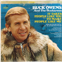 Charger l'image dans la galerie, Buck Owens And The Buckaroos* : It Takes People Like You To Make People Like Me (LP, Album, Los)