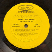 Laden Sie das Bild in den Galerie-Viewer, The Dave Clark Five : Having A Wild Weekend (LP, Album, San)