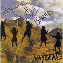 Load image into Gallery viewer, The Raybeats : Roping Wild Bears (12", EP)