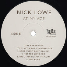 Laden Sie das Bild in den Galerie-Viewer, Nick Lowe : At My Age (LP, Album, RP)