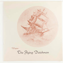 Load image into Gallery viewer, Wagner*, Antal Dorati, George London (2), Leonie Rysanek, Rosalind Elias, Karl Liebl, Richard Lewis (3) : The Flying Dutchman (3xLP + Box)