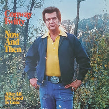Laden Sie das Bild in den Galerie-Viewer, Conway Twitty : Now And Then (LP, Album)