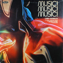 Laden Sie das Bild in den Galerie-Viewer, Chris Anderson (14) : Music! Music! Music! (LP, Album)