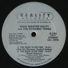 Load image into Gallery viewer, Rock Master Scott And The Dynamic Three : Request Line / The Roof Is On Fire (12")