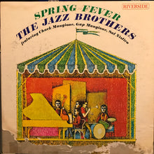 Load image into Gallery viewer, The Jazz Brothers feat. Chuck Mangione, Gap Mangione, Sal Nistico : Spring Fever (LP, Album, Mono, Promo)