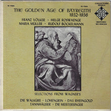 Load image into Gallery viewer, Franz Völker · Helge Roswaenge, Maria Müller · Rudolf Bockelmann : The Golden Age Of Bayreuth 1932-1936 (LP)