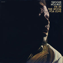 Load image into Gallery viewer, Groove Holmes* : I'm In The Mood For Love (LP, Album)