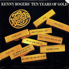 Load image into Gallery viewer, Kenny Rogers : Ten Years Of Gold (LP, Album, Comp, Emb)