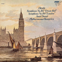 Load image into Gallery viewer, Haydn* - Antal Dorati, Philharmonia Hungarica : Symphony No. 103 ("Drum Roll") • Symphony No. 104 ("London") (LP, RE, RP)