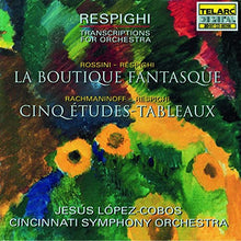 Load image into Gallery viewer, Rossini*, Rachmaninoff* : Respighi Transcriptions For Orchestra La Boutique Fantasque - Cinq Etudes-Tableaux (CD)