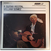 Load image into Gallery viewer, William Gomez : A Guitar Recital (LP, Album, RE, RP)