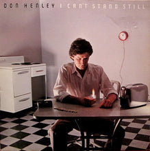 Charger l'image dans la galerie, Don Henley : I Can't Stand Still (LP, Album, SP )