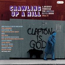 Load image into Gallery viewer, Various : Crawling Up A Hill - A Journey Through The British Blues Boom 1966-71 (3xCD, Comp, RM + Box, Cla)