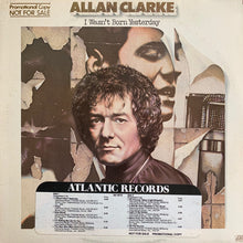 Load image into Gallery viewer, Allan Clarke : I Wasn't Born Yesterday (LP, Album)
