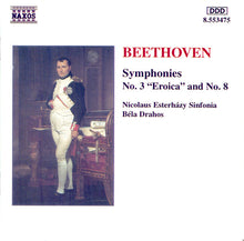 Load image into Gallery viewer, Ludwig van Beethoven / Nicolaus Esterházy Sinfonia / Bela Drahos : Symphonies - No. 3 “Eroica” And No. 8 (CD, Album)