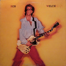 Load image into Gallery viewer, Bob Welch : Bob Welch (LP, Album, Ind)