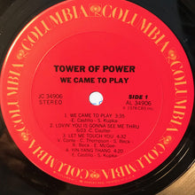 Load image into Gallery viewer, Tower Of Power : We Came To Play (LP, Album, Pit)