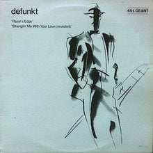 Load image into Gallery viewer, Defunkt : Razor's Edge / Stranglin' Me With Your Love (12")
