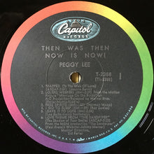 Load image into Gallery viewer, Peggy Lee : Then Was Then And Now Is Now (LP, Album, Mono)