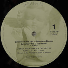 Load image into Gallery viewer, Alexander Borodin : Rafael Kubelik Conducts Wiener Philharmoniker, The Chorus Of The Friends Of Music : Polovtsian Dances from "Prince Igor" & Symphony No. 2 (LP)