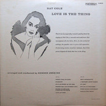 Charger l'image dans la galerie, Nat "King" Cole* : Love Is The Thing (LP, Album, Mono, RP)