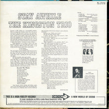 Charger l'image dans la galerie, The Kingston Trio* : Stay Awhile (LP, Album, Mono, Pin)