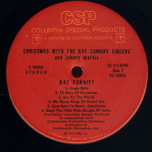 Load image into Gallery viewer, Johnny Mathis -- The Ray Conniff Singers* : Christmas With Johnny Mathis And The Ray Conniff Singers / Christmas With The Ray Conniff Singers And Johnny Mathis (LP, Comp)