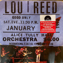 Charger l'image dans la galerie, Lou Reed : Live At Alice Tully Hall (January 27, 1973 - 2nd Show) (2xLP, Album, RSD, Ltd, Bur)