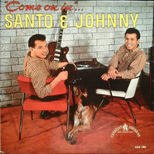 Load image into Gallery viewer, Santo & Johnny : Come On In (LP, Album, Mono)