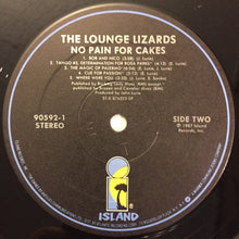 Laden Sie das Bild in den Galerie-Viewer, The Lounge Lizards* : No Pain For Cakes (LP, Album)